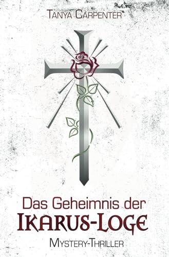 Das Geheimnis der Ikarus-Loge: Mystery Thriller