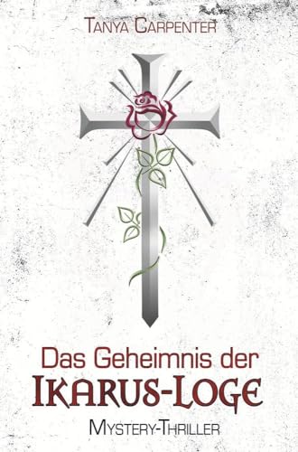 Das Geheimnis der Ikarus-Loge: Mystery Thriller