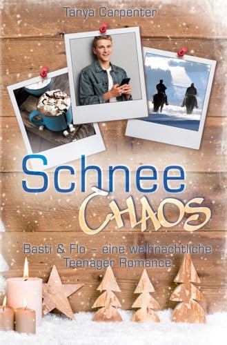 Schneechaos: Basti & Flo: Eine weihnachtliche Teenager-Romance von tolino media