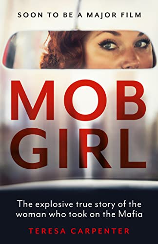 Mob Girl: The Explosive True Story of the Woman Who Took on the Mafia von HarperImpulse