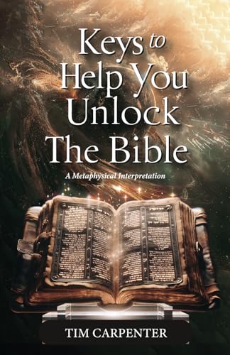 Keys to Help You Unlock the Bible: A Metaphysical Interpretation von Spines