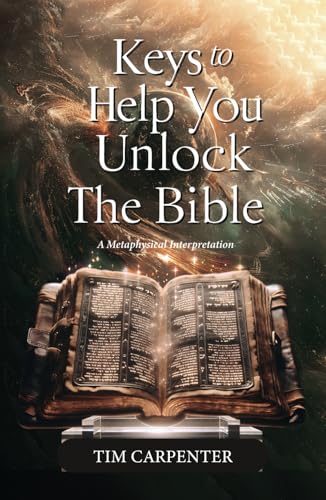 Keys to Help You Unlock the Bible: A Metaphysical Interpretation von Spines
