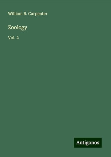 Zoology: Vol. 2 von Antigonos Verlag