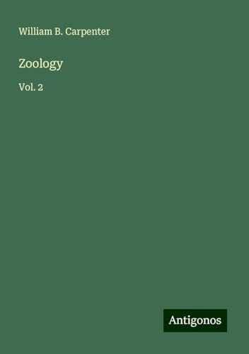 Zoology: Vol. 2 von Antigonos Verlag