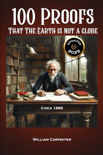 100 Proofs That The Earth is Not a Globe von Independently published