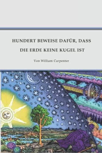 Flache Erde: Hundert Beweise dafür, dass die Erde keine Kugel ist