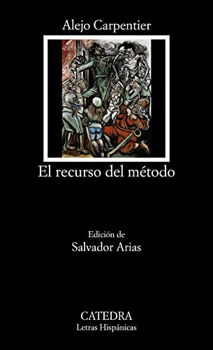 El recurso del método (Letras Hispánicas, Band 595) von Ediciones Cátedra