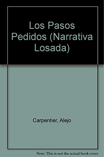 Los Pasos Perdidos/the Lost Steps (Narrativa Losada) von LOSADA