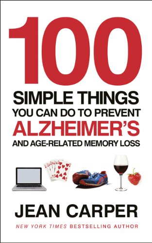100 Simple Things You Can Do To Prevent Alzheimer's: and Age-Related Memory Loss 100 Simple Things You Can Do To Prevent Alzheimer's: and Age-Related Memory Loss von Vermilion