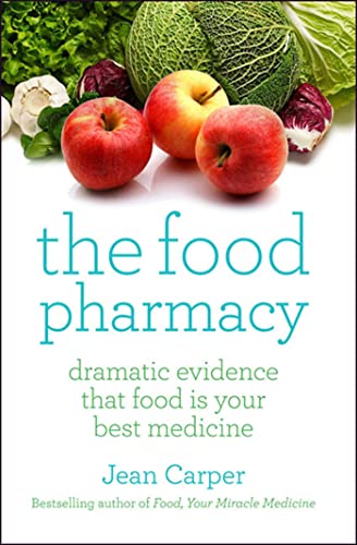 The Food Pharmacy: Dramatic Evidence That Food Is Your Best Medicine: Dramatic New Evidence That Food Is Your Best Medicine von Pocket Books