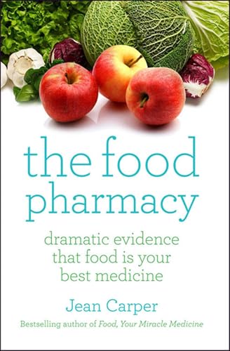 The Food Pharmacy: Dramatic Evidence That Food Is Your Best Medicine: Dramatic New Evidence That Food Is Your Best Medicine von Pocket Books