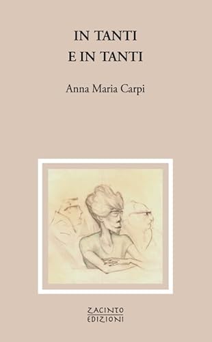 In tanti e in tanti (Zacinto poesia) von Zacinto