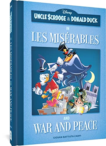 Uncle Scrooge & Donald Duck in Les Miserables and War and Peace (Walt Disney's Uncle Scrooge & Donald Duck) von Fantagraphics