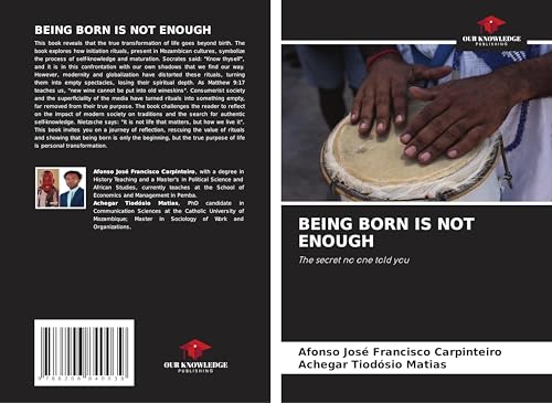 BEING BORN IS NOT ENOUGH: The secret no one told you von Our Knowledge Publishing