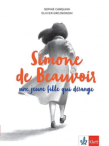 Simone de Beauvoir, une jeune fille qui dérange (Bandes dessinées) von Klett