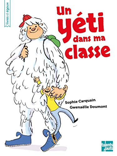 Un yéti dans ma classe von TALENTS HAUTS