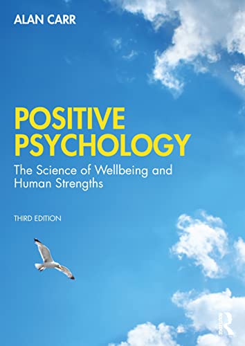 Positive Psychology: The Science of Wellbeing and Human Strengths von Routledge