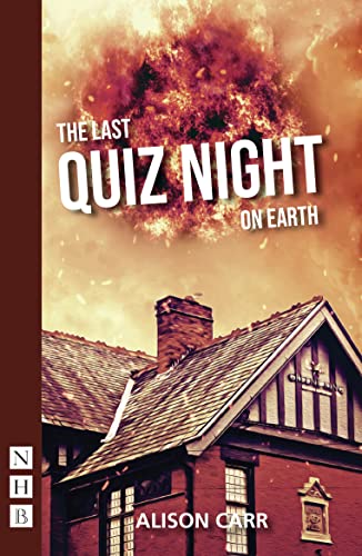 The Last Quiz Night on Earth (NHB Modern Plays) von Nick Hern Books