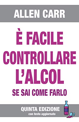 È facile controllare l'alcool se sai come farlo von EWI Editrice