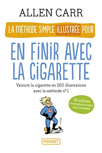 La méthode simple illustrée pour en finir avec la cigarette La méthode simple illustrée pour en finir avec la cigarette