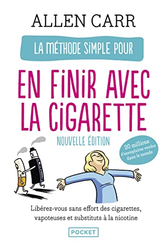 La méthode simple pour en finir avec la cigarette: La nouvelle méthode simple (vapoteuse, cigarettes, etc.) von Pocket