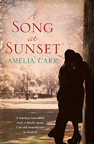 A Song at Sunset: A moving World War Two love story of family, heartbreak and guilt