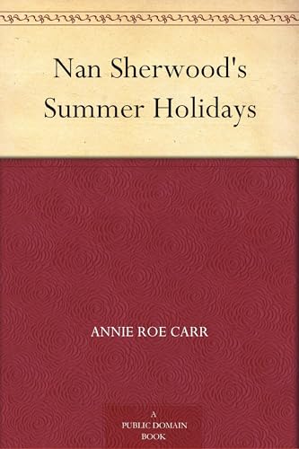 Nan Sherwood's Summer Holidays von Anson Street Press