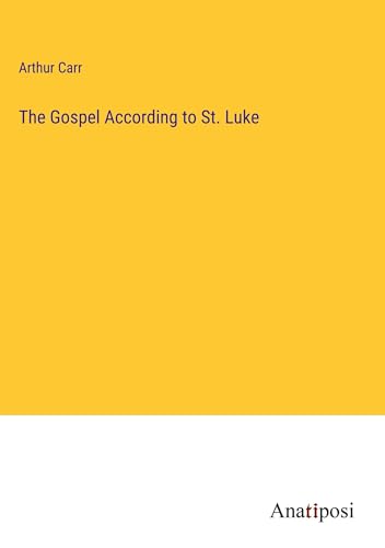 The Gospel According to St. Luke von Anatiposi Verlag