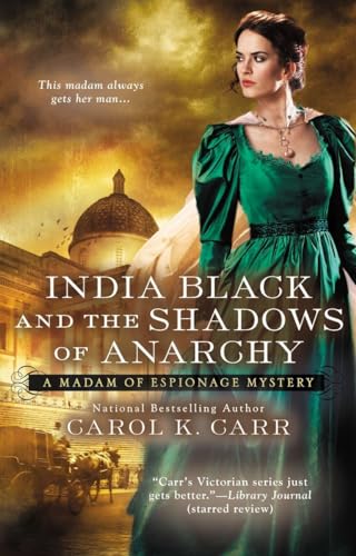 India Black and the Shadows of Anarchy: A Madam of Espionage Mystery