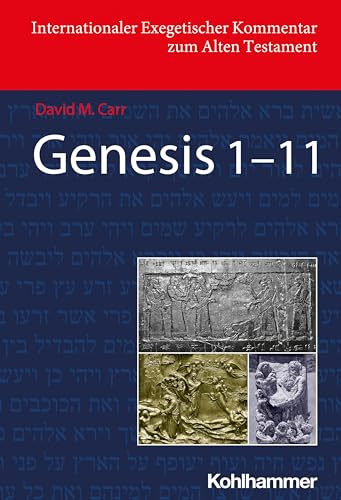 Genesis 1-11 (Internationaler Exegetischer Kommentar zum Alten Testament (IEKAT))