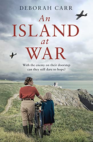 An Island at War: The heartbreaking and gripping World War 2 historical novel