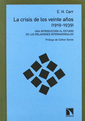 La crisis de los 20 años (1919-1939) : una introducción al estudio de las relaciones internacionales (Colección Mayor, Band 173) von LOS LIBROS DE LA CATARATA (UDL)