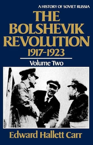 The Bolshevik Revolution, 1917-1923, Vol. 2 (History of Soviet Russia)
