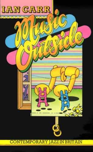 Music Outside: Contemporary Jazz in Britain