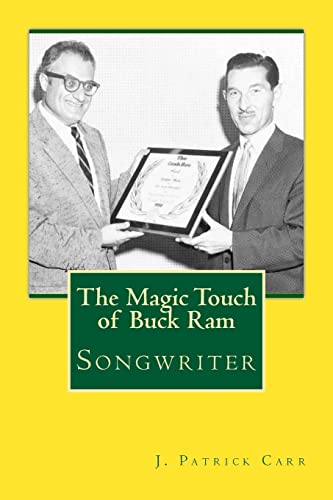 The Magic Touch of Buck Ram von CREATESPACE