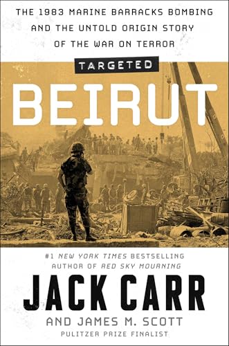 Targeted: Beirut: The 1983 Marine Barracks Bombing and the Untold Origin Story of the War on Terror Targeted: Beirut: The 1983 Marine Barracks Bombing and the Untold Origin Story of the War on Terror von Atria/Emily Bestler Books