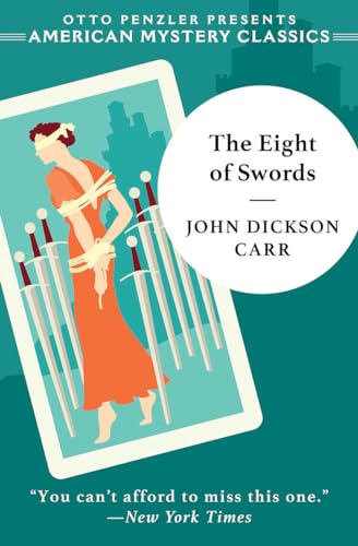 The Eight of Swords: A Dr. Gideon Fell Mystery (Dr. Gideon Fell Mysteries, 3)