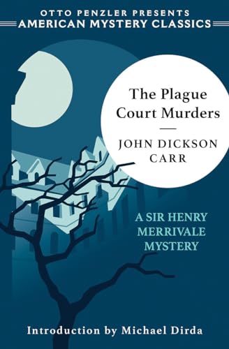 The Plague Court Murders: A Sir Henry Merrivale Mystery