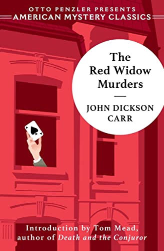 The Red Widow Murders: A Sir Henry Merrivale Mystery (Sir Henry Merrivale Mysteries, 3, Band 0) von Penzler Publishers