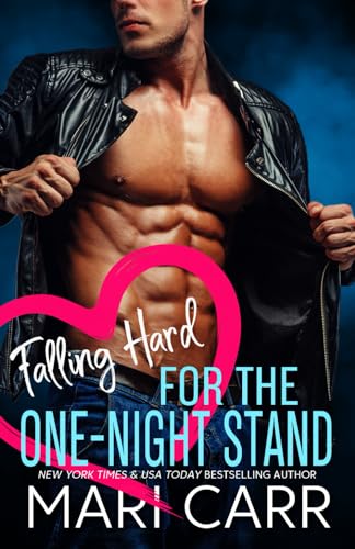 Falling Hard for the One-Night Stand: Single Mom Alpha Male Romance von Mari Carr Books LLC