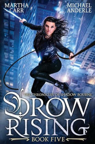 Drow Rising (The Chronicles of Shadow Bourne, Band 5) von LMBPN Publishing