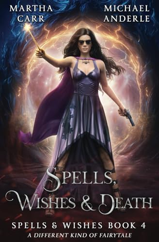 Spells, Wishes, & Death (Spells and Wishes, Band 4) von LMBPN Publishing