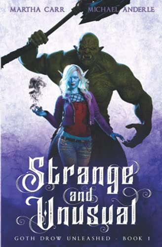 Strange and Unusual (Goth Drow Unleashed, Band 1) von LMBPN Publishing