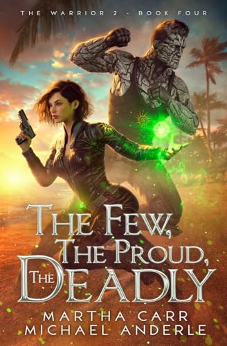 The Few, The Proud, The Deadly: The Warrior 2 von LMBPN Publishing