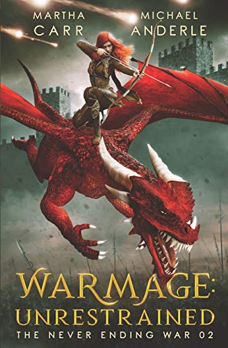 WarMage: Unrestrained (The Never Ending War, Band 2)
