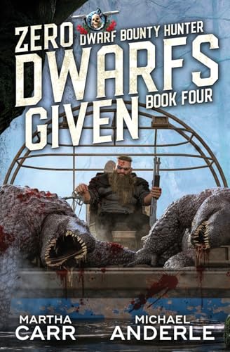 Zero Dwarfs Given (Dwarf Bounty Hunter, Band 4) von Lmbpn Publishing