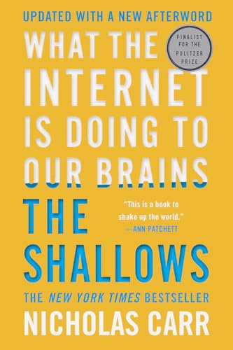 The Shallows: What the Internet Is Doing to Our Brains von W. W. Norton & Company