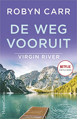 De weg vooruit (Virgin River, 16)