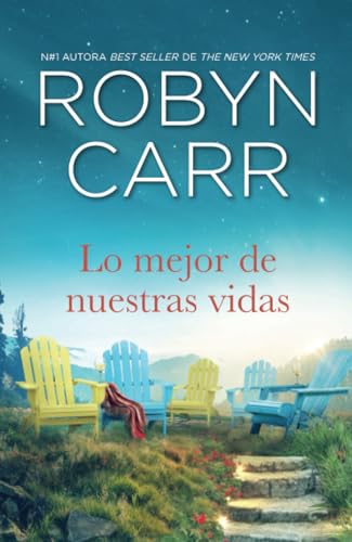 Lo mejor de nuestras vidas (TOP NOVEL)