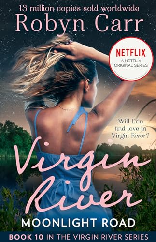Moonlight Road: The unmissable bestselling romance and the story behind the hit Netflix show. Season 6 is out December 2024! (A Virgin River Novel)